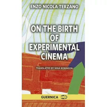 On the Birth of Experimental Cinema