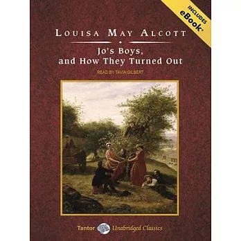 Jo’s Boys, and How They Turned Out: Includes Ebook
