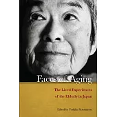 Faces of Aging: The Lived Experiences of the Elderly in Japan