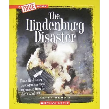 The Hindenburg Disaster (A True Book: Disasters)