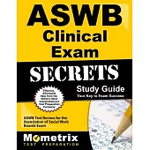 ASWB Clinical Exam Secrets: Your Key to Exam Success