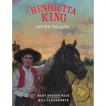 Henrietta King: Loving the Land