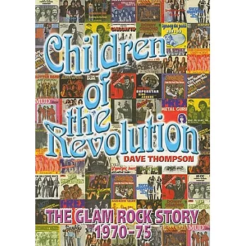Children of the Revolution: The Glam Rock Story 1970-75