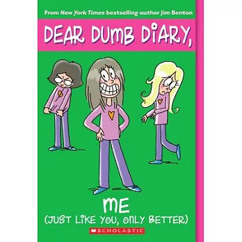 Dear Dumb Diary #12: Me! (Just Like You, Only Better)