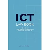 ICT Law Book: A Source Book for Information and Communication Technologies & Cyber Law in Tanzania & East African Community
