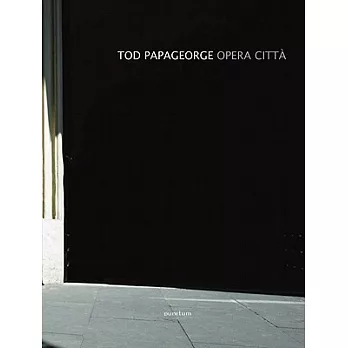 Tod Papageorge:: Opera Citta