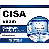 CISA Exam Flashcard Study System: CISA Test Practice Questions & Review for the Certified Information Systems Auditor Exam