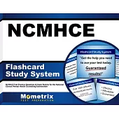 Ncmhce Flashcard Study System: Ncmhce Test Practice Questions & Exam Review for the National Clinical Mental Health Counseling E