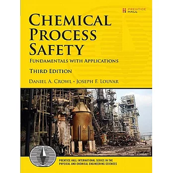 Chemical Process Safety: Fundamentals With Applications