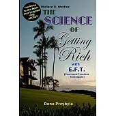 The Science of Getting Rich With Eft: Emotional Freedom Techniques