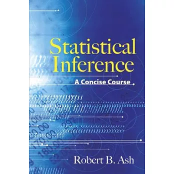 Statistical Inference: A Concise Course