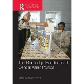 Routledge Handbook of Central Asian Politics