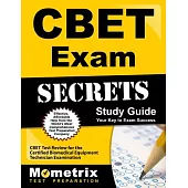 CBET Exam Secrets: CBET Test Review for the Certified Biomedical Equipment Technician Examination