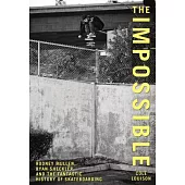 Impossible: Rodney Mullen, Ryan Sheckler, and the Fantastic History of Skateboarding