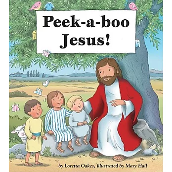 Peek-A-Boo Jesus!