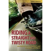 Riding a Straight and Twisty Road