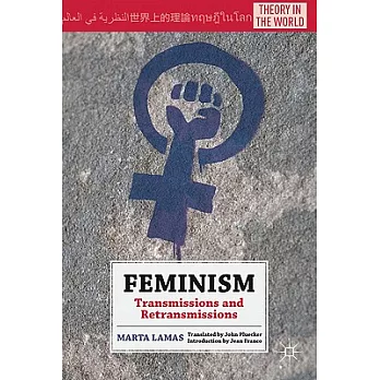Feminism: Transmissions and Retransmissions
