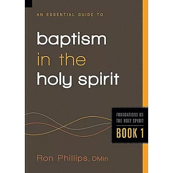 An Essential Guide to Baptism in the Holy Spirit