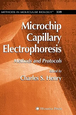 Microchip Capillary Electrophoresis: Methods And Protocols