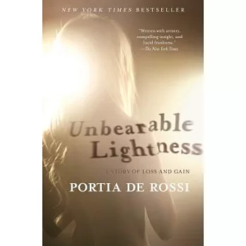 Unbearable Lightness: A Story of Loss and Gain