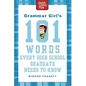 Grammar Girl’s 101 Words Every High School Graduate Needs to Know