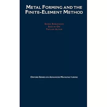Metal Forming and the Finite-Element Method