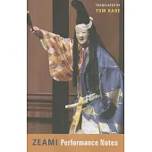 Zeami: Performance Notes
