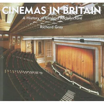 Cinemas in Britain: A History of Cinema Architecture