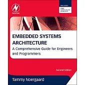 Embedded Systems Architecture: A Comprehensive Guide for Engineers and Programmers