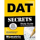 DAT Secrets: DAT Exam Review for the Dental Admission Test