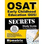 Osat Early Childhood Education 005 Secrets: CEOE Exam Review for the Certification Examinations for Oklahoma Educators / Oklahom