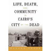 Life, Death, and Community in Cairo’s City of the Dead
