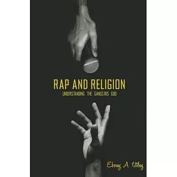 Rap and Religion: Understanding the Gangsta’s God
