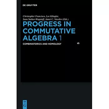Progress in Commutative Algebra 1: Combinatorics and Homology