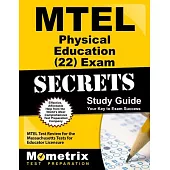 MTEL Physical Education (22) Exam Secrets: MTEL Test Review for the Massachusetts Tests for Educator Licensure
