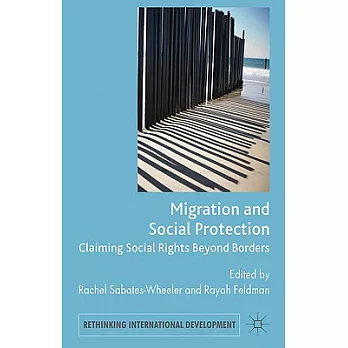 Migration and Social Protection: Claiming Social Rights Beyond Borders