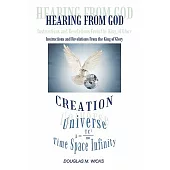 Hearing from God: Instructions and Revelations from the King of Glory