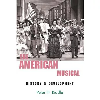 The American Musical: History & Development