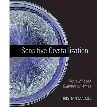 Sensitive Crystallization: Visualizing the Qualities of Wines