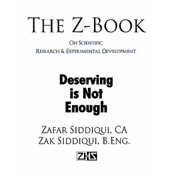 The Z-Book on Scientific Research & Experimental Development: Deserving Is Not Enough