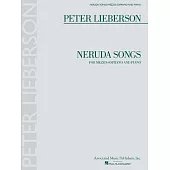 Peter Lieberson Neruda Songs: Mezzo-Soprano and Piano