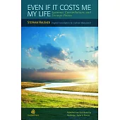Even If It Costs Me My Life: Systemic Constellations and Serious Illness
