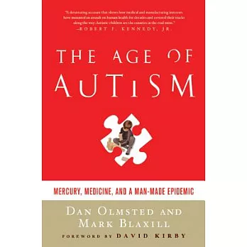 The Age of Autism: Mercury, Medicine, and a Man-Made Epidemic