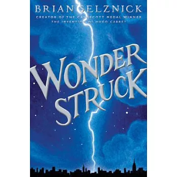 Wonderstruck  : a novel in words and pictures