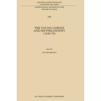 The Young Leibniz and His Philosophy, 1646-76