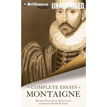 The Complete Essays of Montaigne: Library Edition