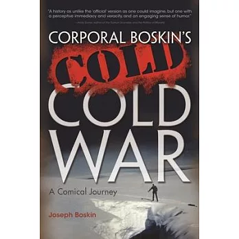 Corporal Boskin’s Cold Cold War: A Comical Journey