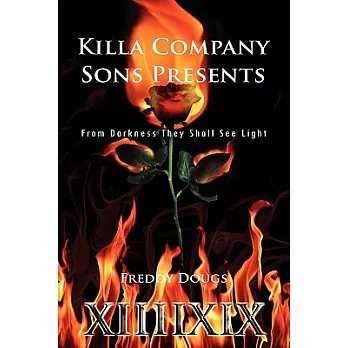 Killa Company Sons Presents: From Darkness They Shall See Light