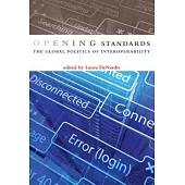 Opening Standards: The Global Politics of Interoperability