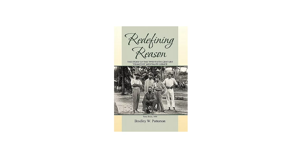 博客來-Redefining Reason: The Story of the Twentieth Century Primitive ...